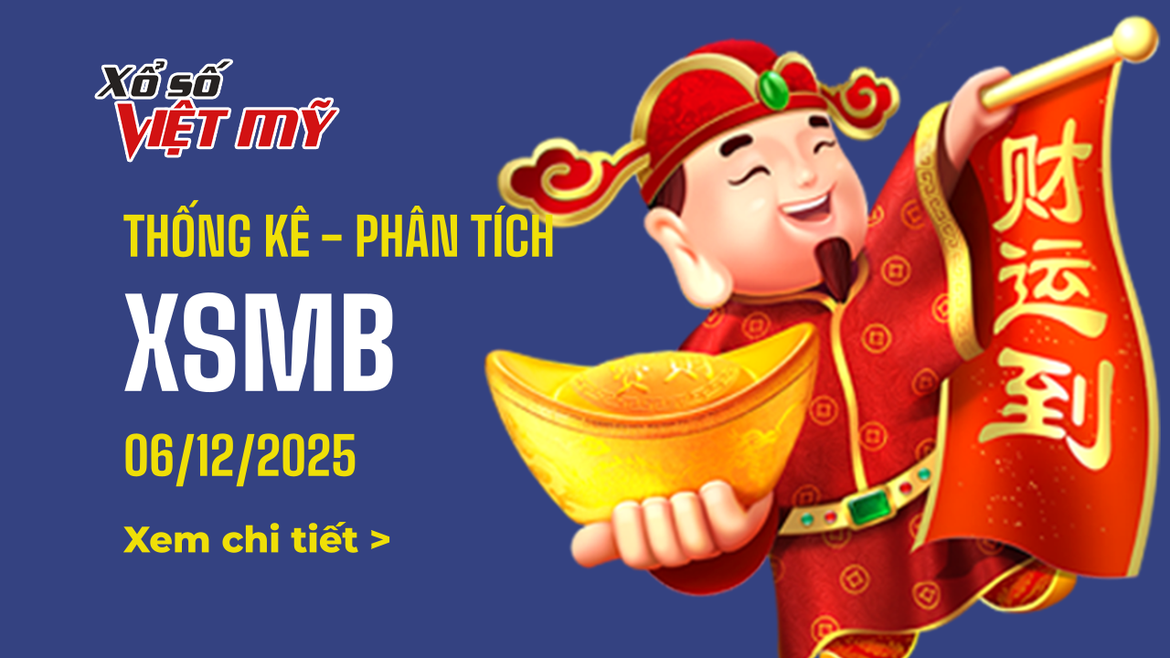 Thống kê XSMB kết quả hôm nay ngày 6/12/2025