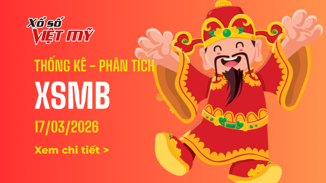 Thống kê XSMB kết quả hôm nay ngày 17/3/2026