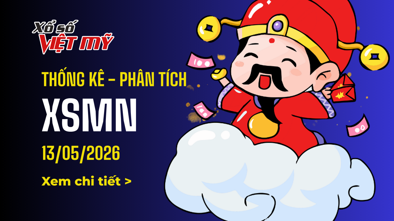 Thống kê XSMN ngày 13/5/2026 - Phân tích xổ số miền Nam Thứ 4