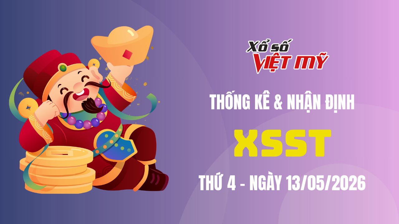 XSST 13/5 - Thống kê và bình luận Xổ số Sóc Trăng 13/5/2026